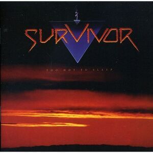 Survivor - Too Hot to Sleep  CD